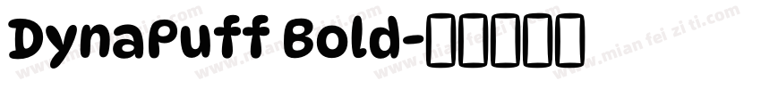 DynaPuff Bold字体转换
